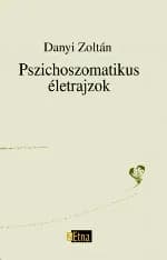 Pszichoszomatikus életrajzok